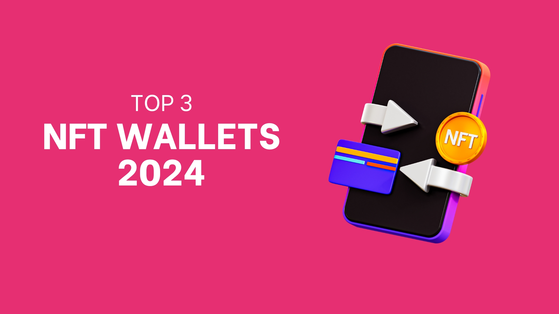 Top 3 wallets de NFTs en Solana 2024